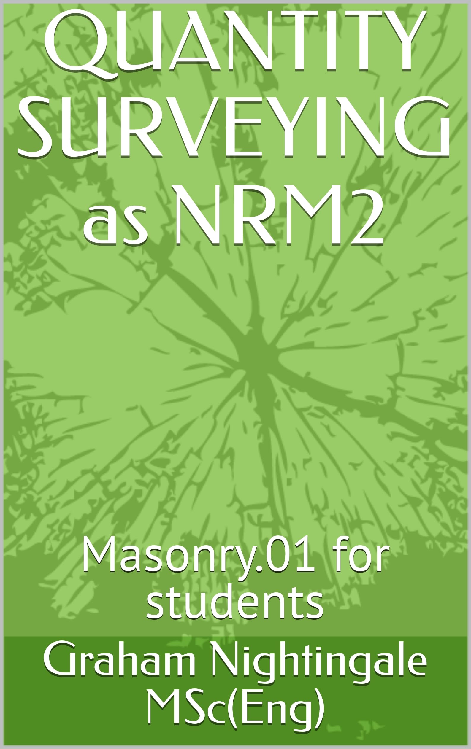 QUANTITY SURVEYING as NRM2: Masonry.01 for students (Total of 21 Quantity Surveying Books)