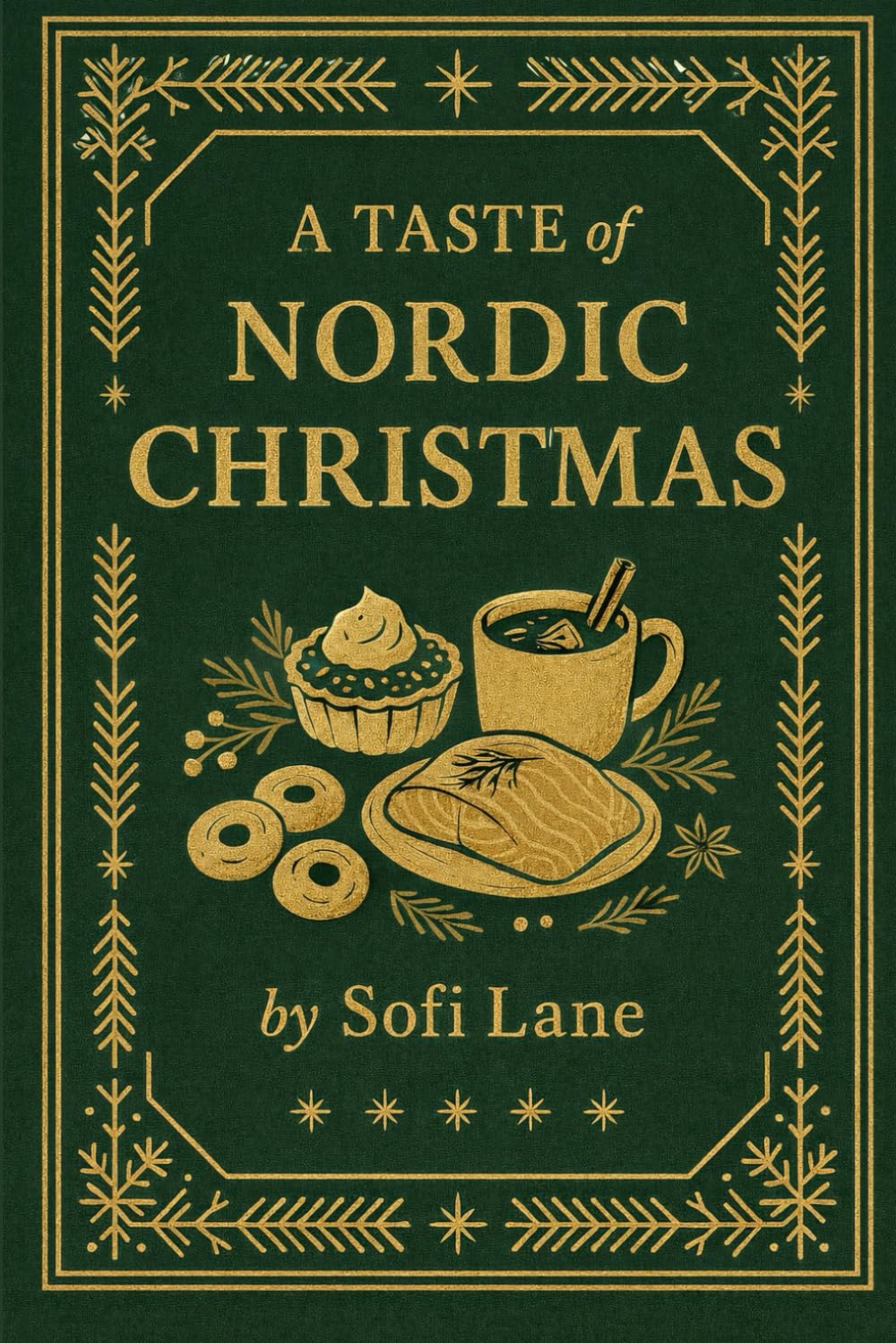 A Taste of Nordic Christmas:: 30 Festive Recipes and Traditions (A Taste of Christmas)