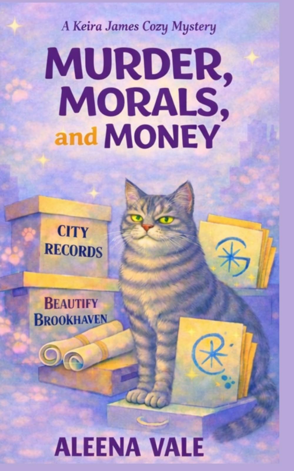 Murder, Morals, and Money: A Keira James Cozy Mystery