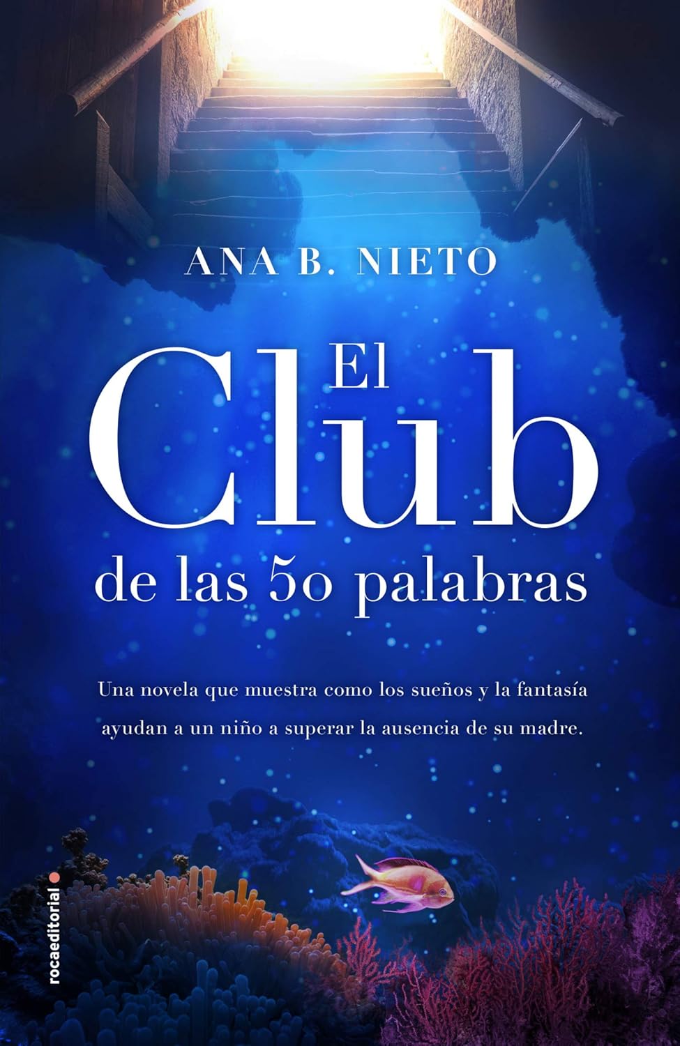 Portada de la novela contemporánea El club de las cincuenta palabras, de Ana B. Nieto