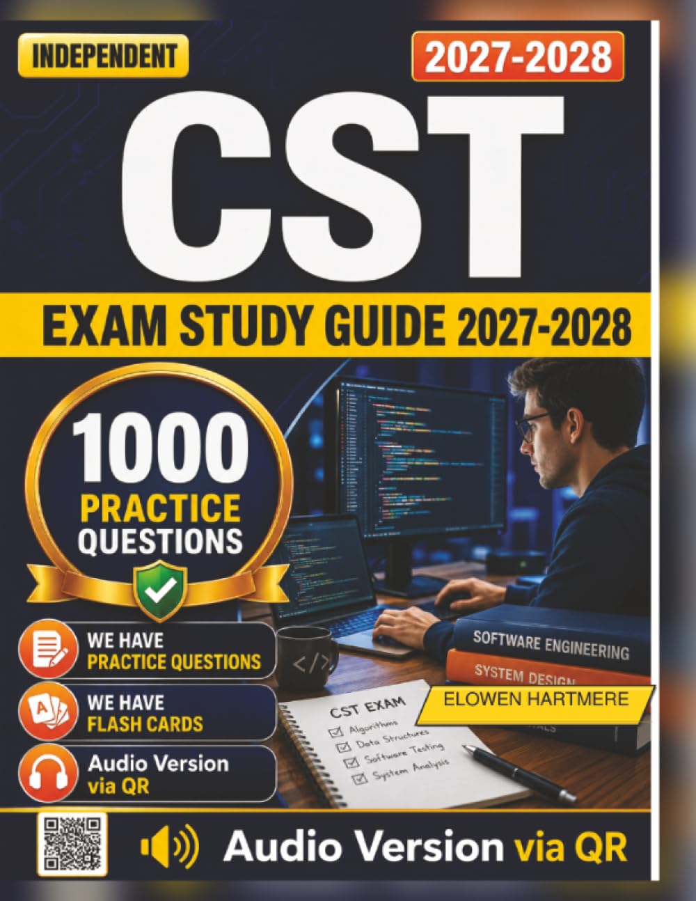 Independent CST Exam Study Guide 2027-2028: Get Prepared with 1000 Practice Questions And Detailed Explanations for Certified Surgical Technologist Exam