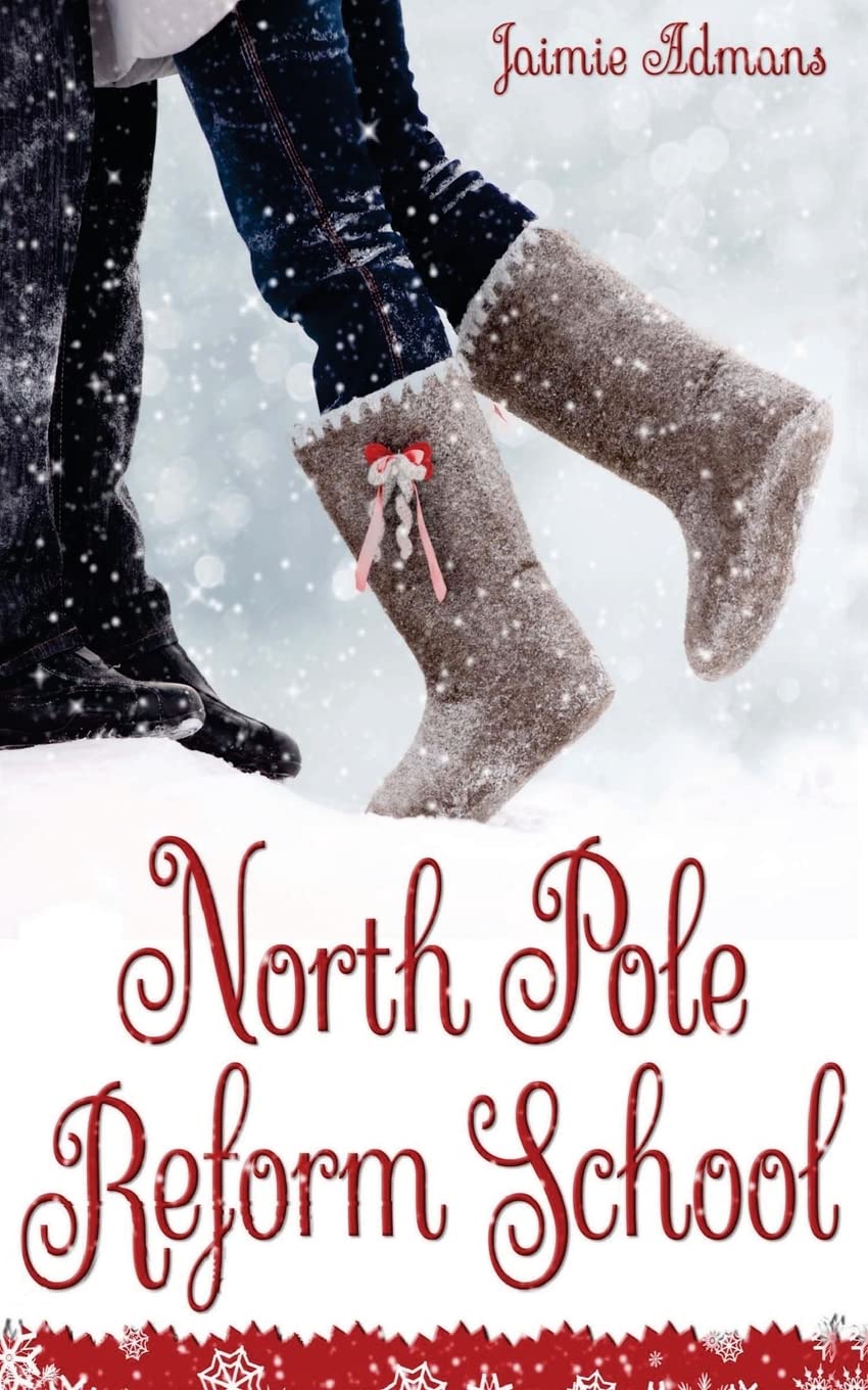 North Pole Reform School: (A Christmas YA Romantic Comedy)
