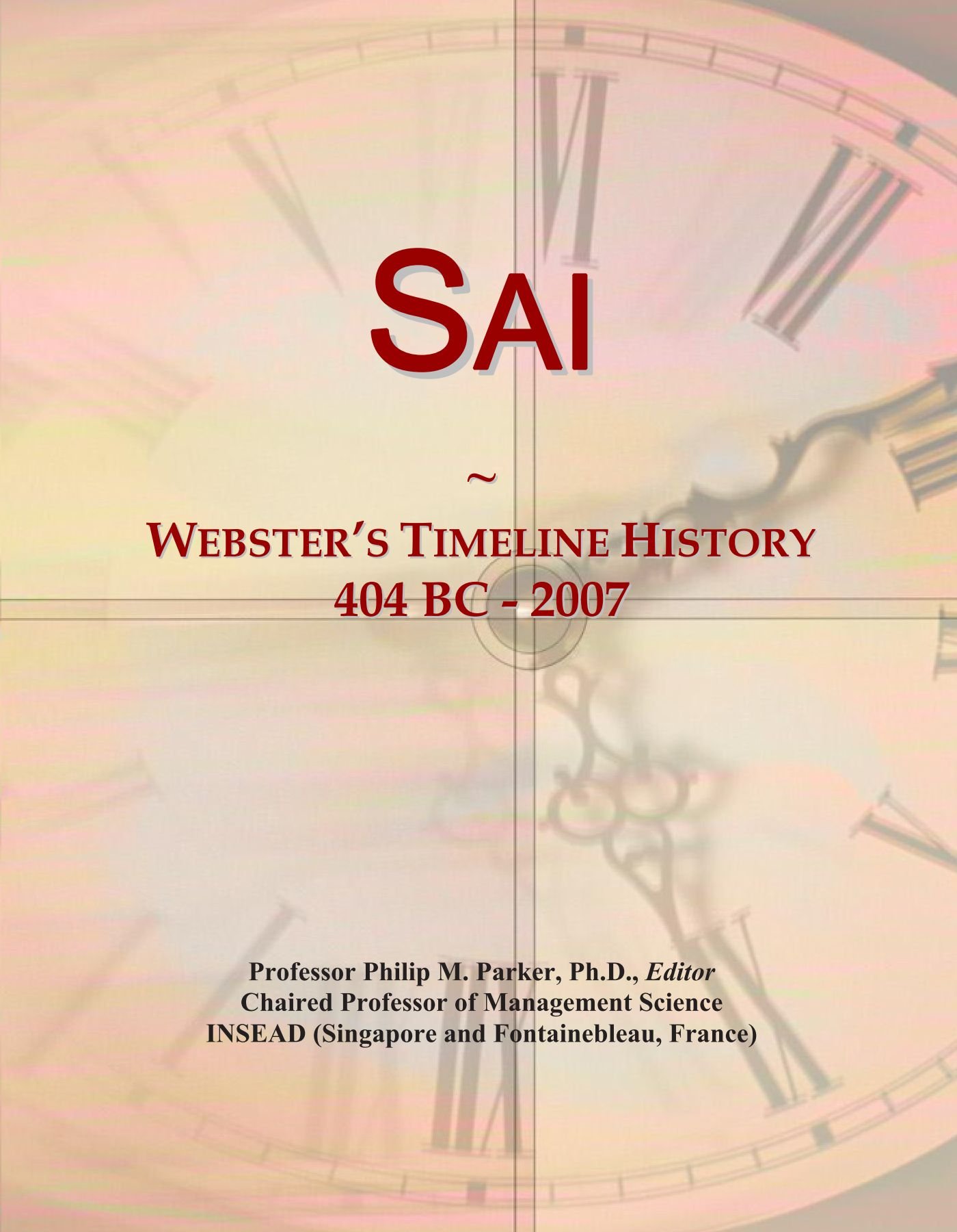 Sai: Webster's Timeline History, 404 BC - 2007