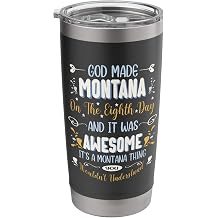 Montana God Made Montana In The Eighth Day Funny Montana Stainless Steel Insulated Tumbler