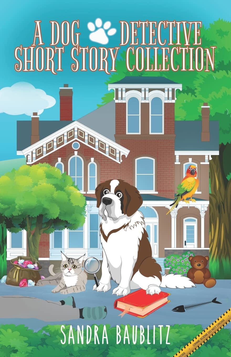 A Dog Detective Short Story Collection: Volume 1 (A Dog Detective Series Novel)