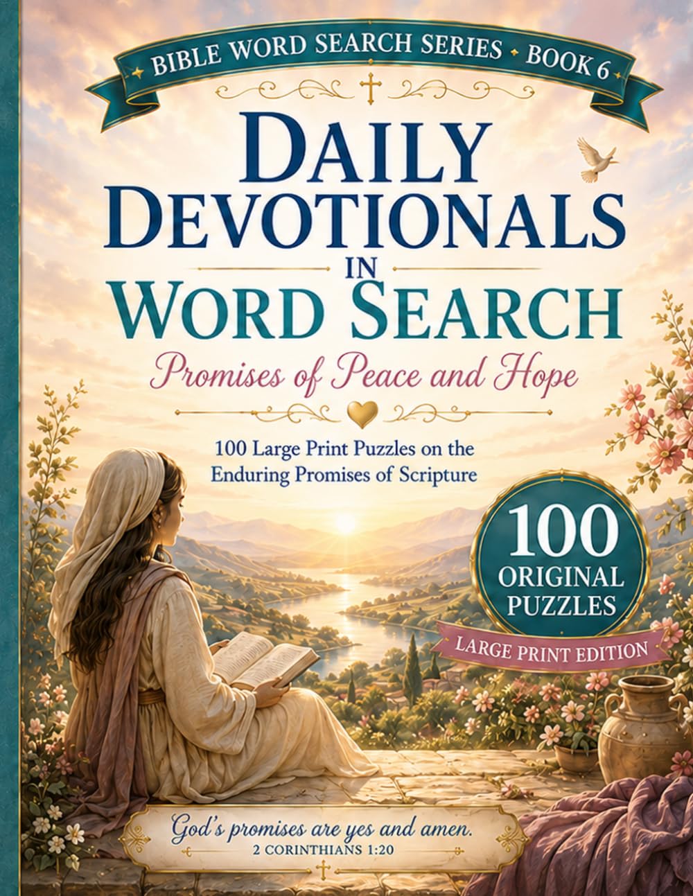 Daily Devotionals in Word Search: Promises of Peace and Hope: 100 Large Print Puzzles on the Enduring Promises of Scripture (Bible Word Search Series)