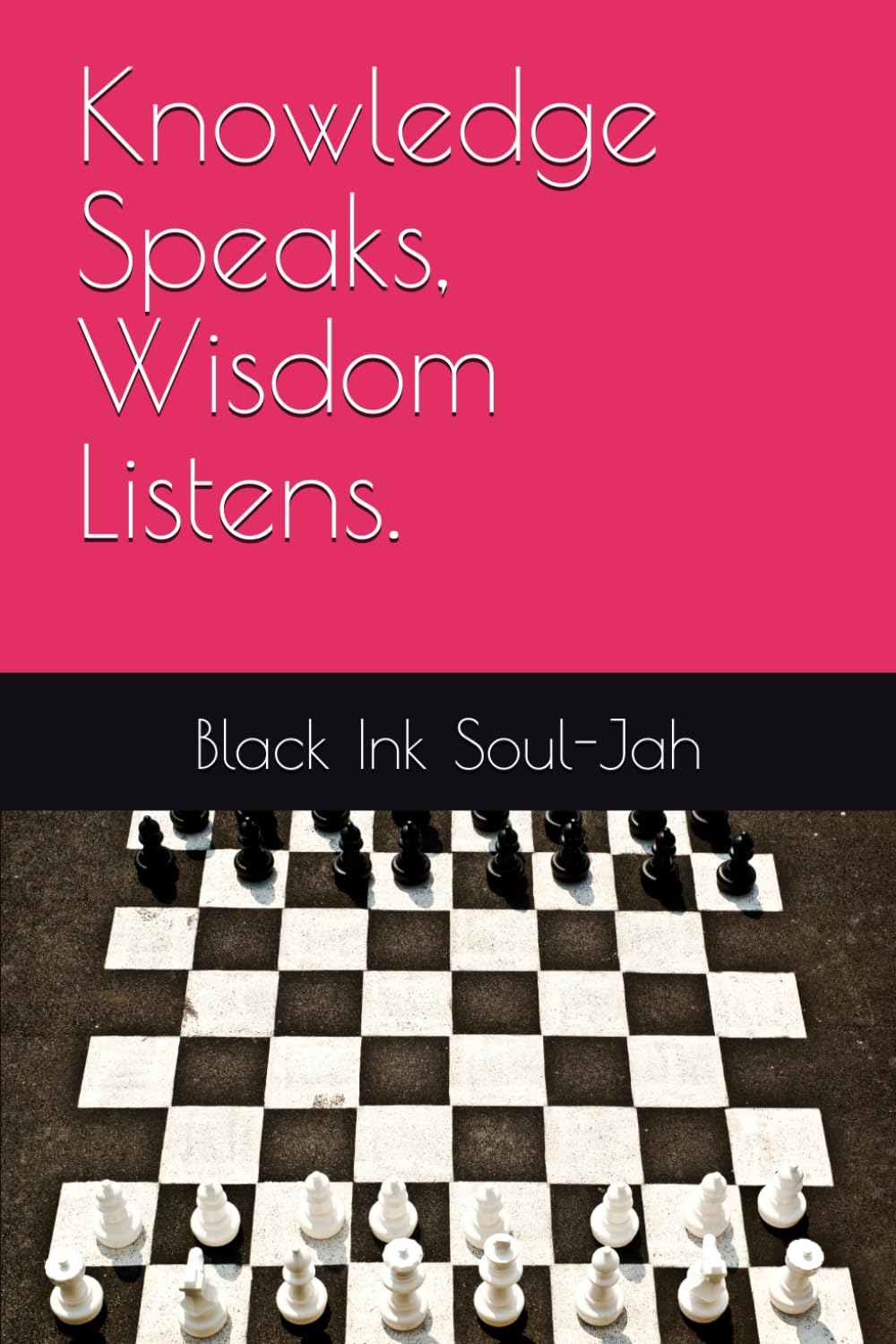 Knowledge Speaks, Wisdom Listens.