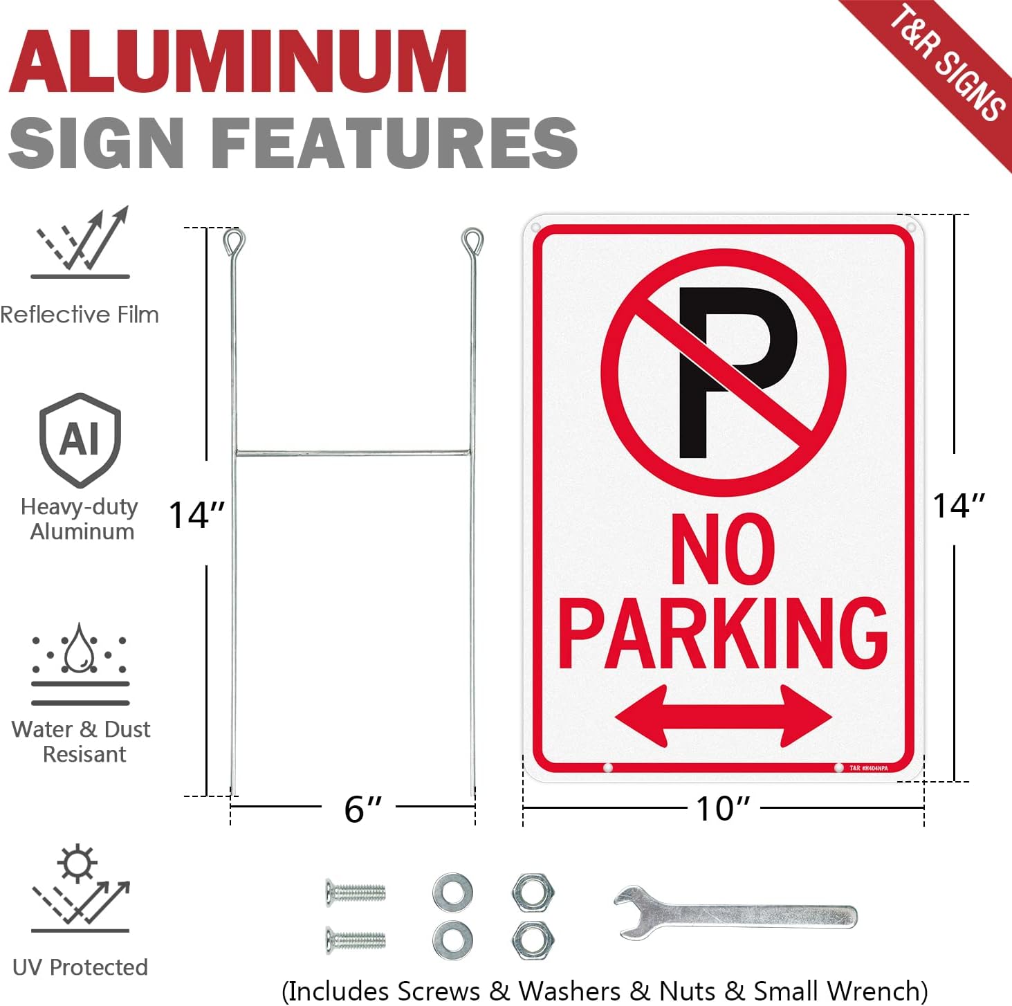 T&R No Parking Sign with H Stake for Outside,2 Pack,14"x 10" .040 Rust Free Heavy Aluminum, Reflective, Waterproof, Weatherproof and Fade Resistant,Includes Matching Screws & Wrench, Easy to Mount
