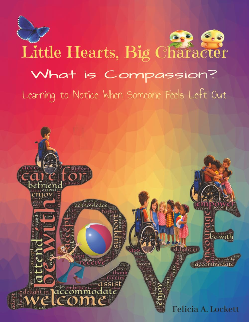 Little Hearts, Big Character: What Is Compassion (Little Hearts, Big Character: Children's Values Book Series)