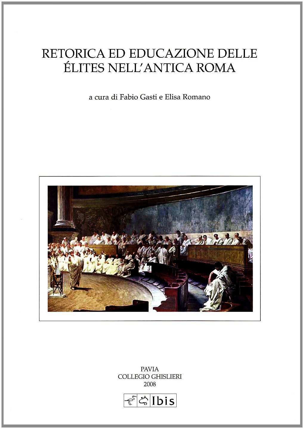 Retorica Ed Educazione Delle éLites Nell'antica Roma - 4