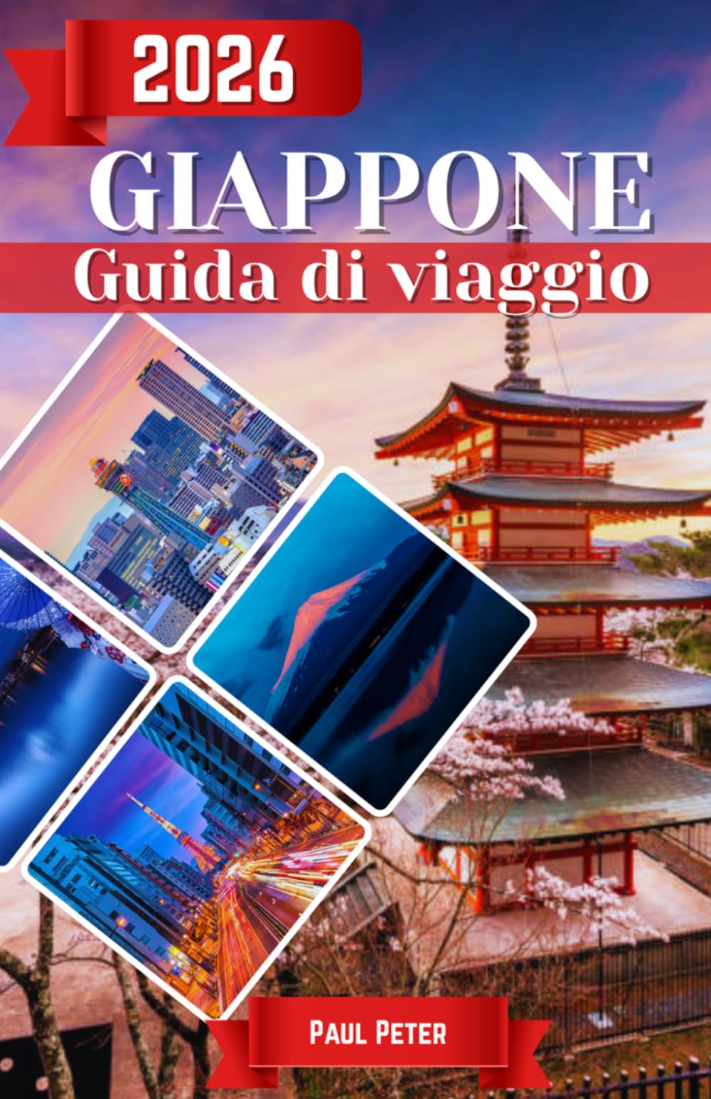 Giappone Guida di viaggio 2026: Dall'energia elettrizzante di Tokyo al fascino senza tempo di Kyoto: scopri antiche tradizioni, metropoli al neon, ... mondiale e il vero spirito del Giappone.