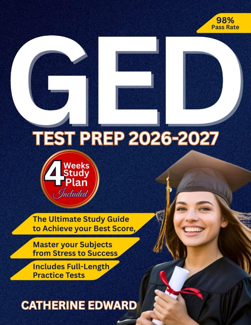 GED Test Prep 2026-2027: The Ultimate Study Guide to Achieve your Best Score, Master your Subjects from Stress to Success | Includes Full-Length Practice Tests