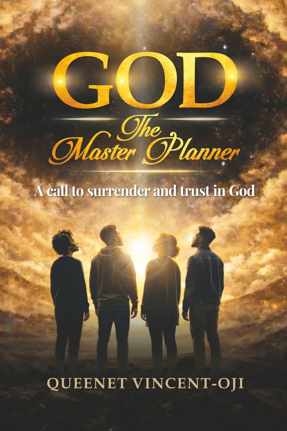 God the Master Planner: A call to surrender and trust in God