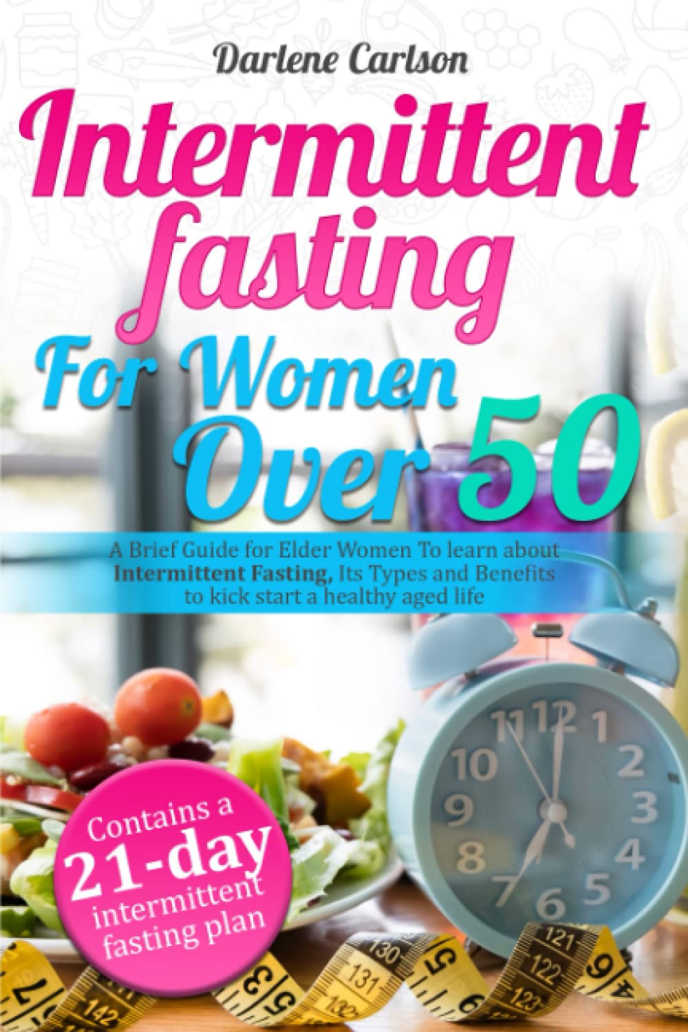 Buy Intermittent Fasting for Women over 50 A Brief Guide for Elder