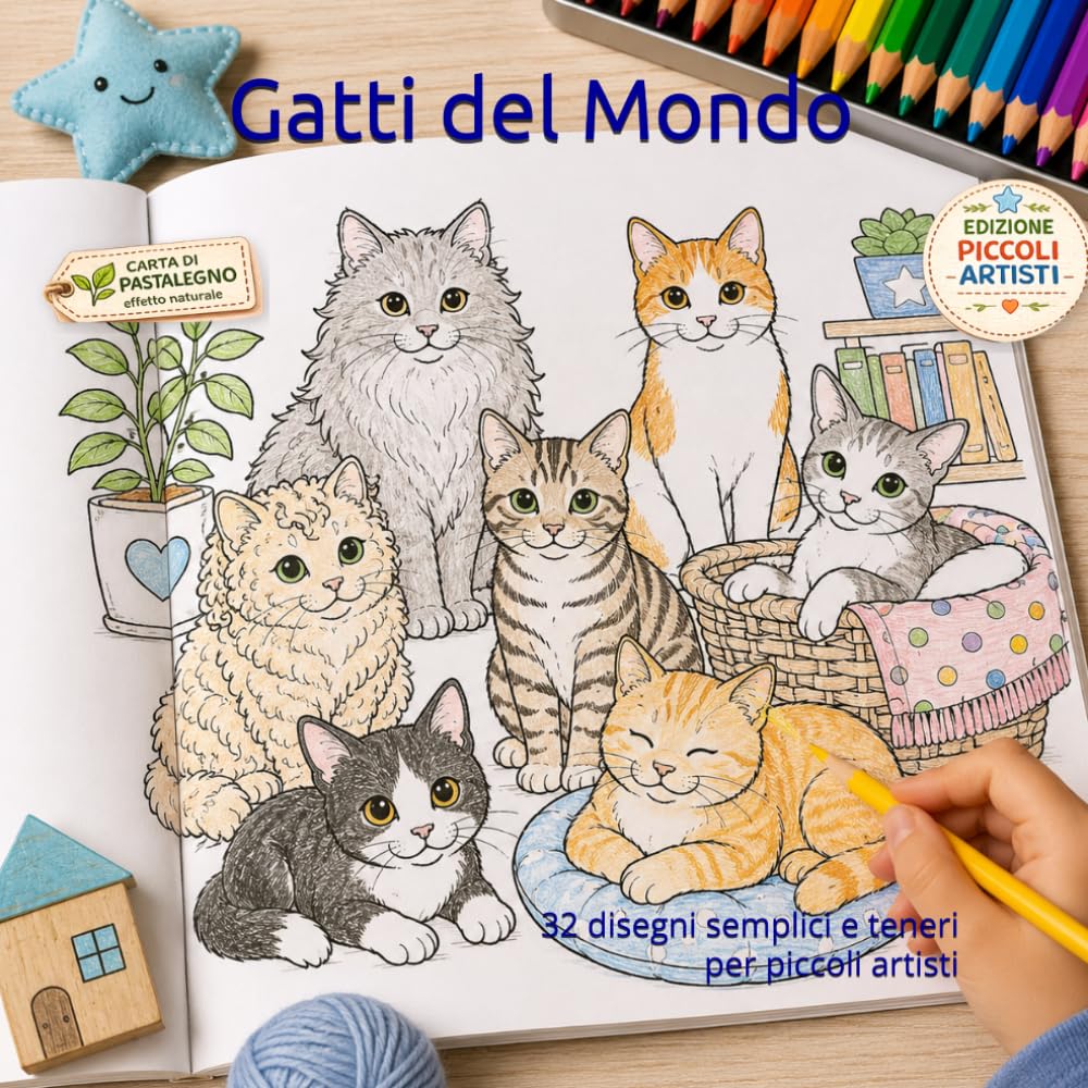 Gatti del Mondo: 32 disegni semplici e teneri per promettenti artisti (Meraviglie Naturali da Colorare)