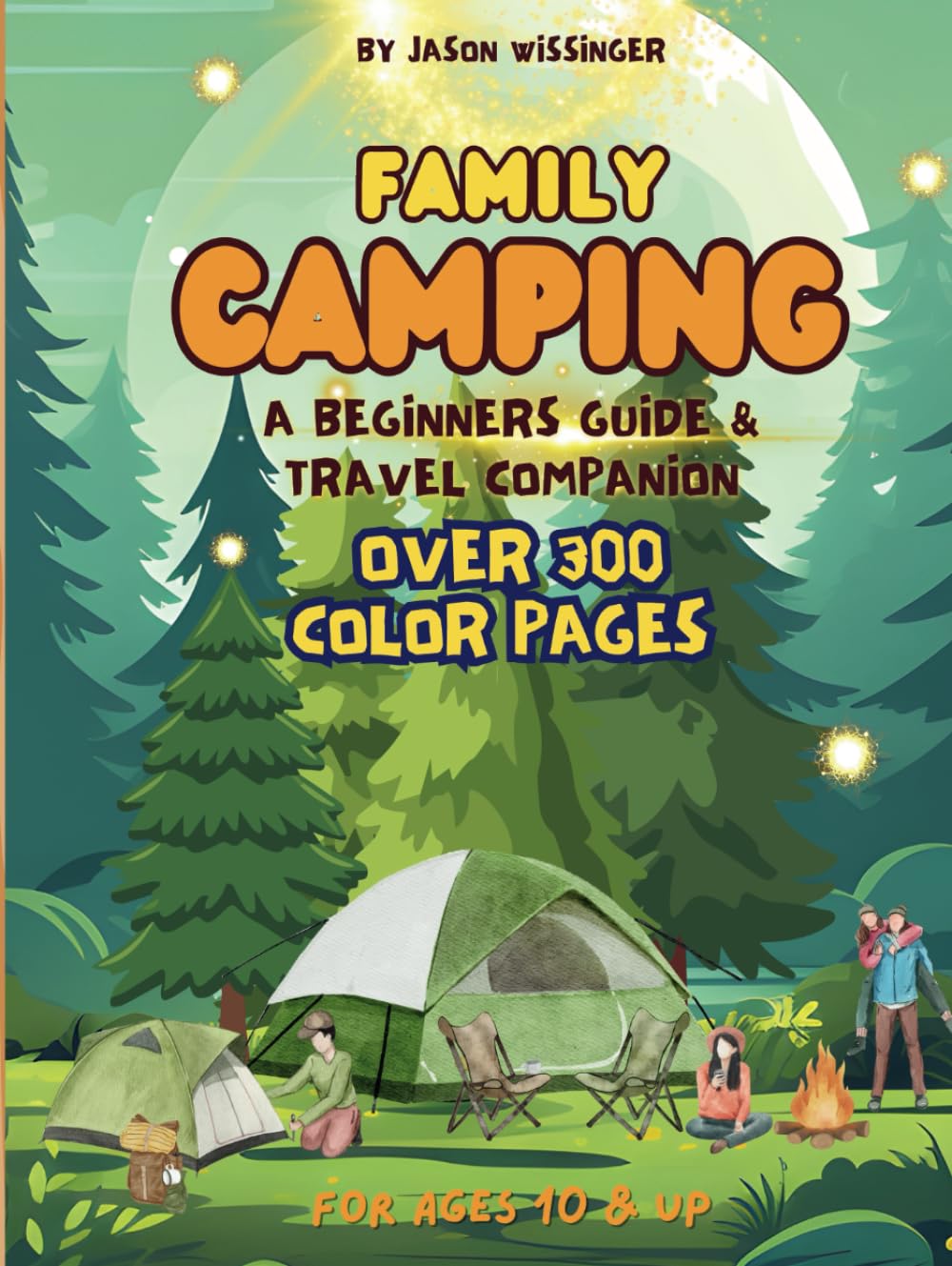 Beginning Camping, A Family's Guide