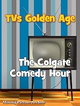 TV's Golden Age - The Colgate Comedy Hour