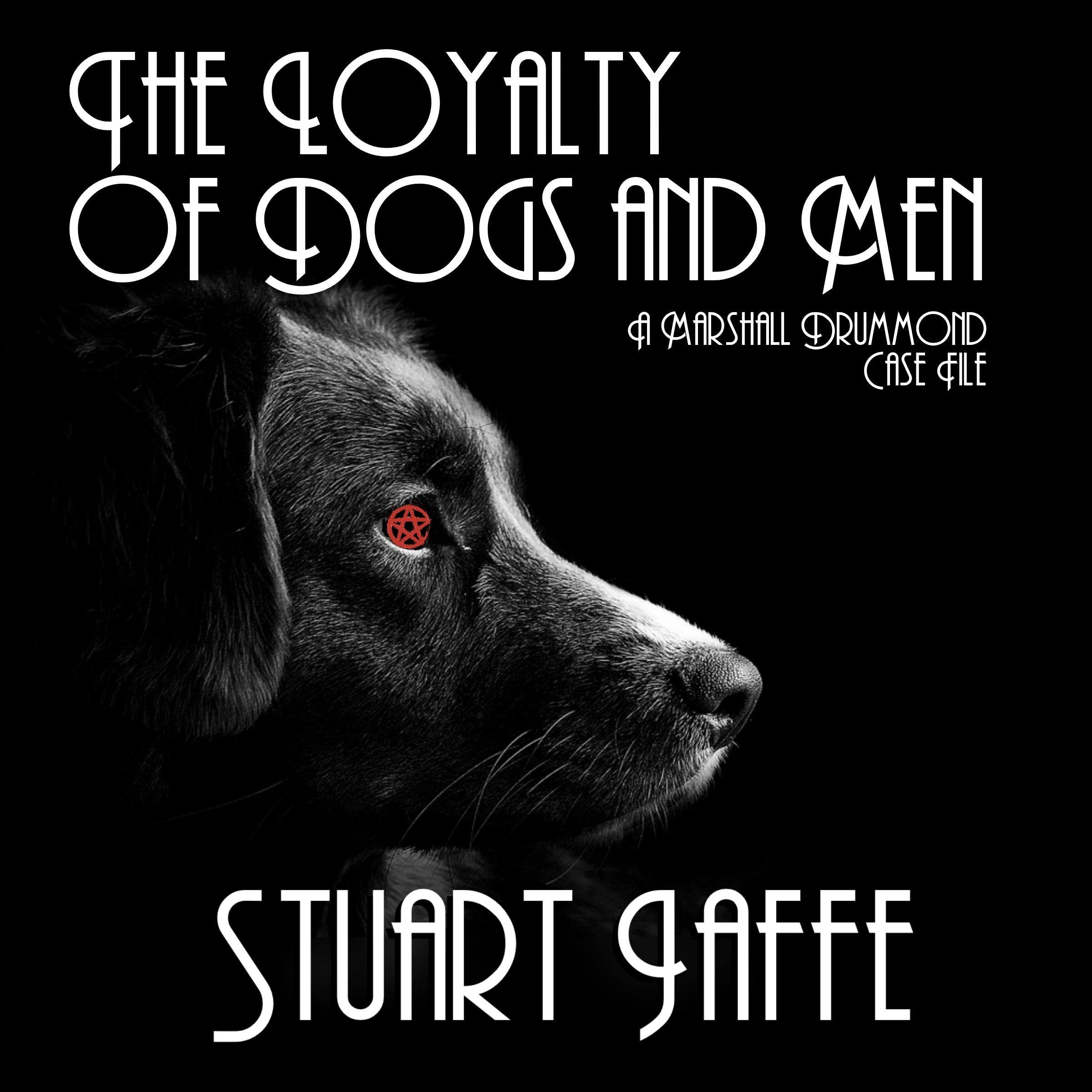 Cover art for The Loyalty of Dogs and Men