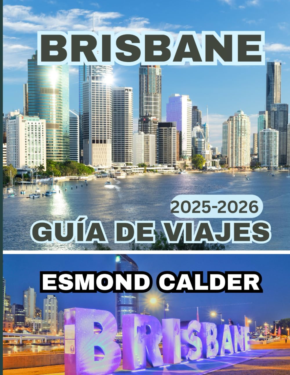 Guía de viaje de Brisbane (Navidad) 2025-2026: Tu guía completa para Brisbane: magia navideña, cultura a orillas del río y aventuras subtropicales.