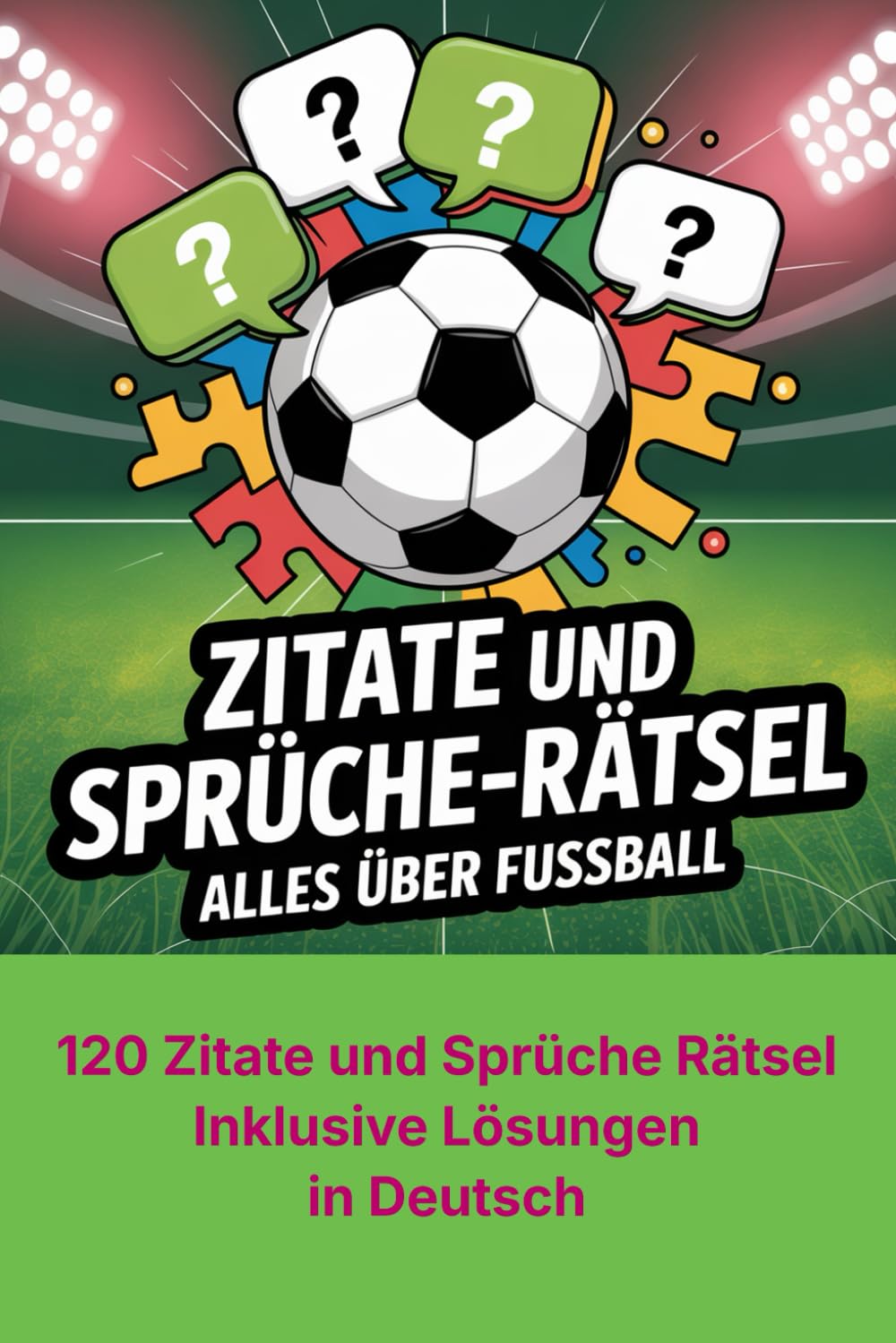 Zitat und Sprüche-Rätsel: Thema Fußball