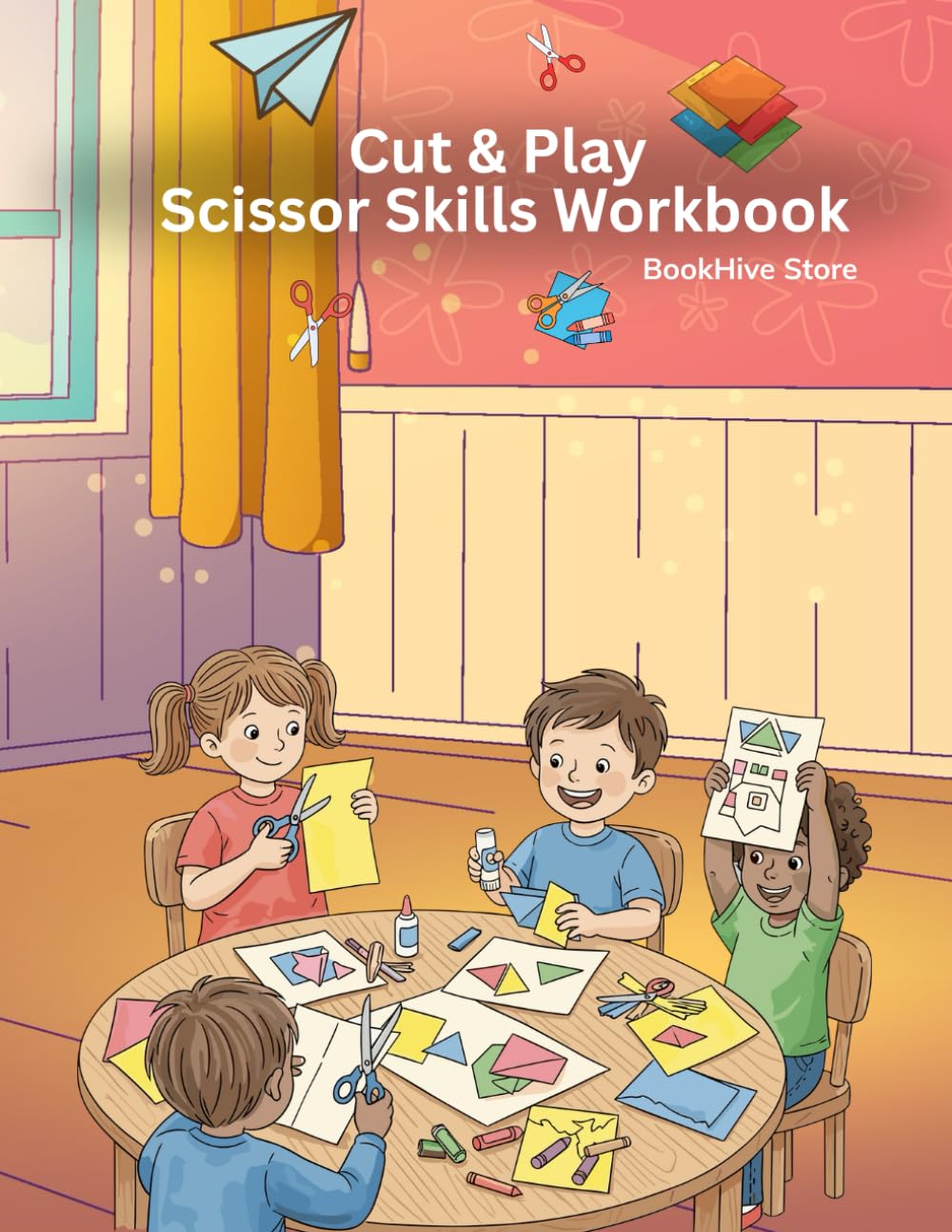 Cut and Play Scissor Skill Workbook: Fun Cutting Practice to Build Fine Motor Skills for Toddlers, Preschool & Kindergarten Kids (Ages 3–6)