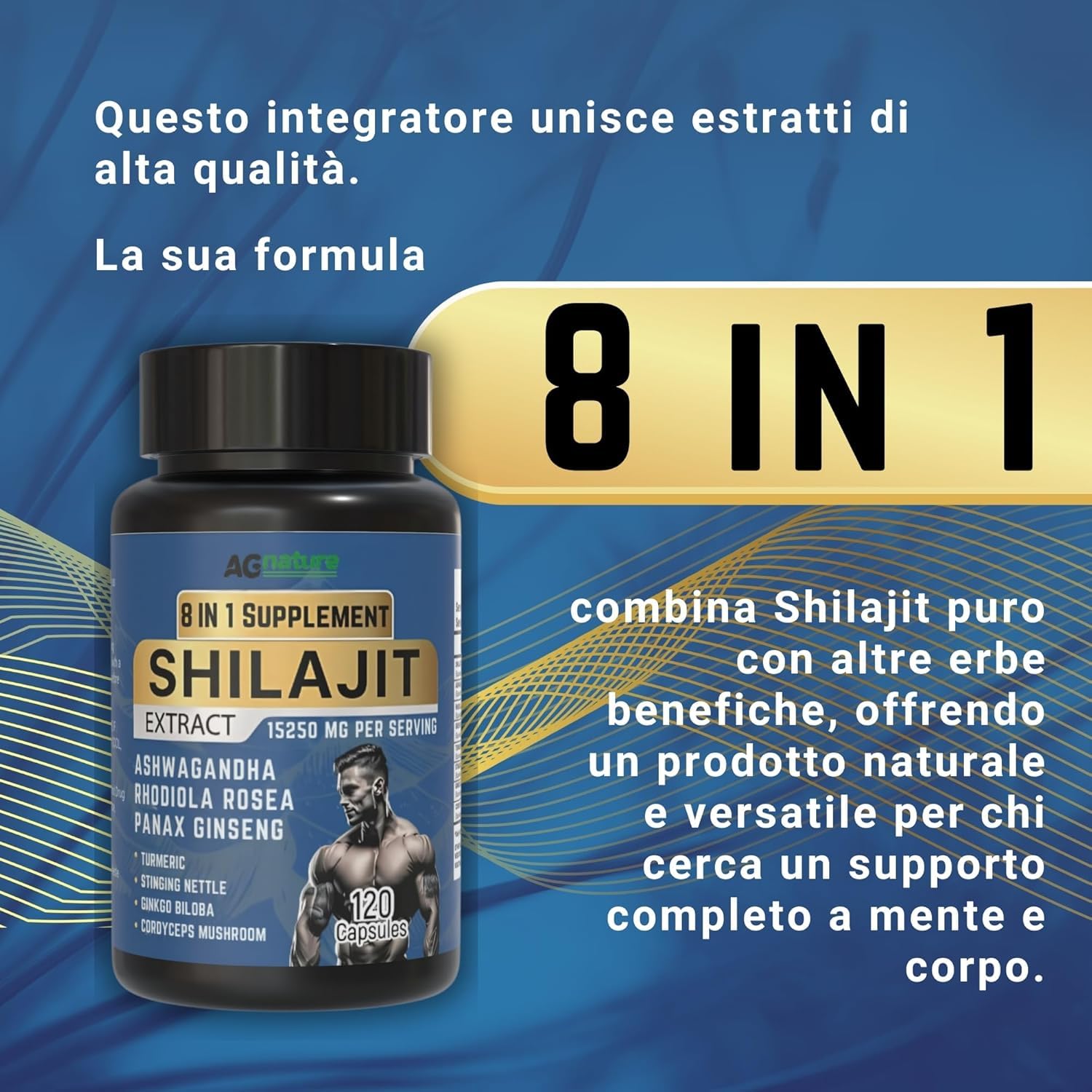 AG nature Shilajit Puro Himalayano Originale Forte 120Cps | Complex 8 in 1 da 15250mg con Ashwagandha, Rhodiola Rosea, Curcuma, Ortica, Ginkgo Biloba e Panax Ginseng
