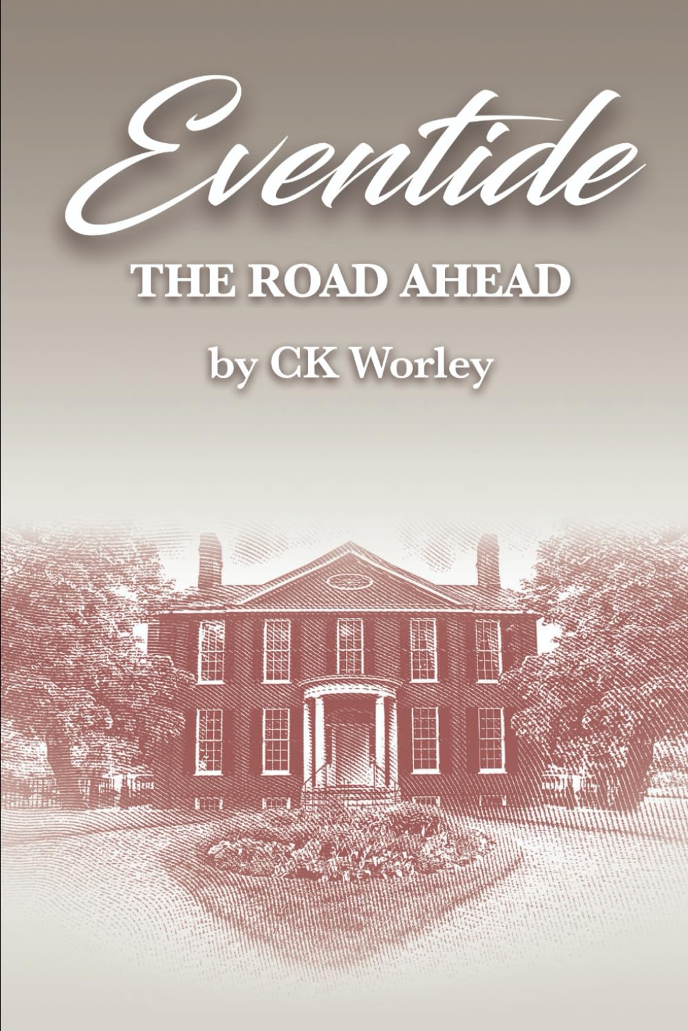 Eventide - The Road Ahead: Book Two