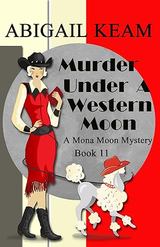 Murder Under A Western Moon: A 1930s Mona Moon Historical
