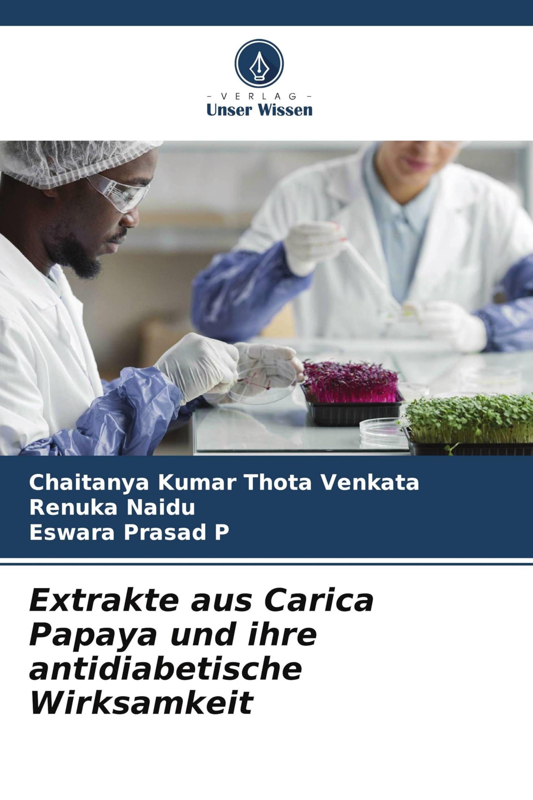 Extrakte aus Carica Papaya und ihre antidiabetische Wirksamkeit