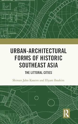 Urban-Architectural Forms of Historic Southeast Asia