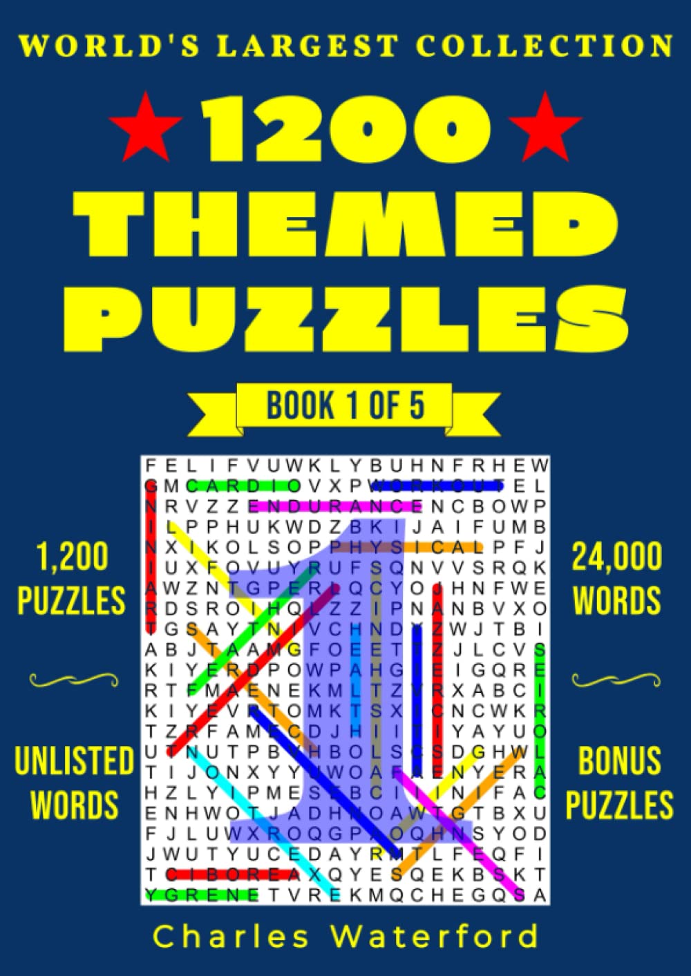The World's Largest Collection Of Themed Word Search Puzzles: Book 1 Of 5