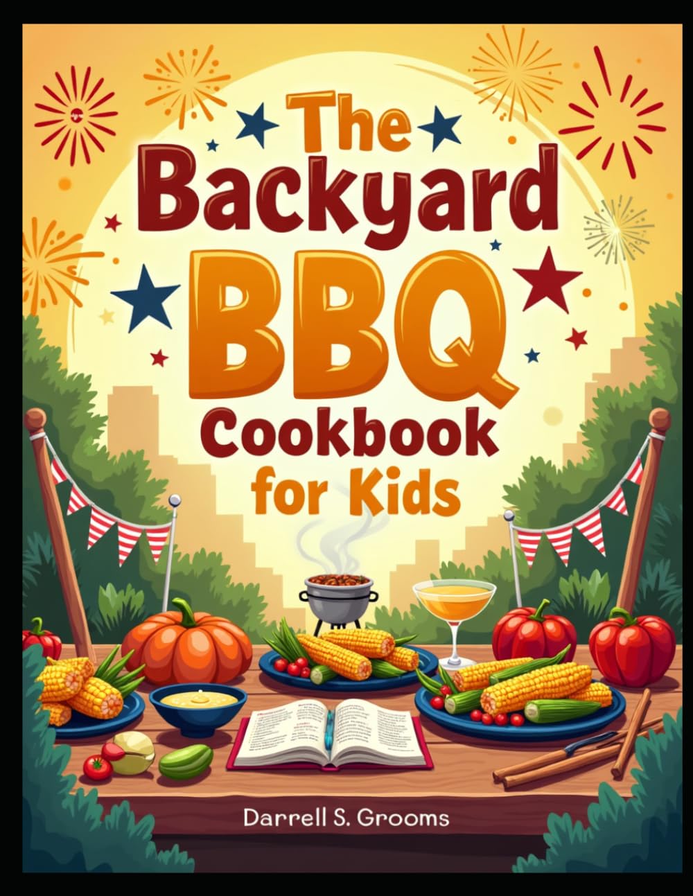 The Backyard BBQ Cookbook for Kids