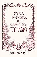 Vista 1 de Otra forma de decir te amo (Spanish Edition)