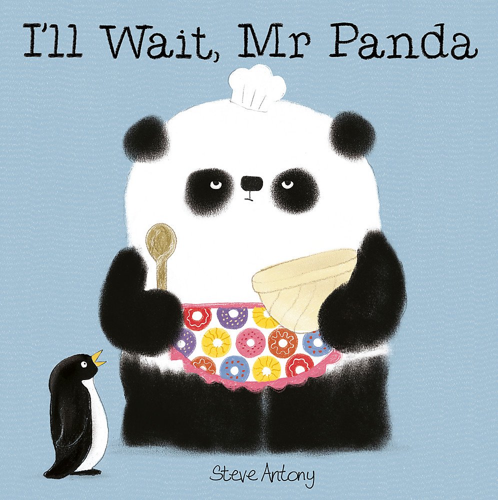 I'll Wait, Mr Panda by Steve Antony - Paperback