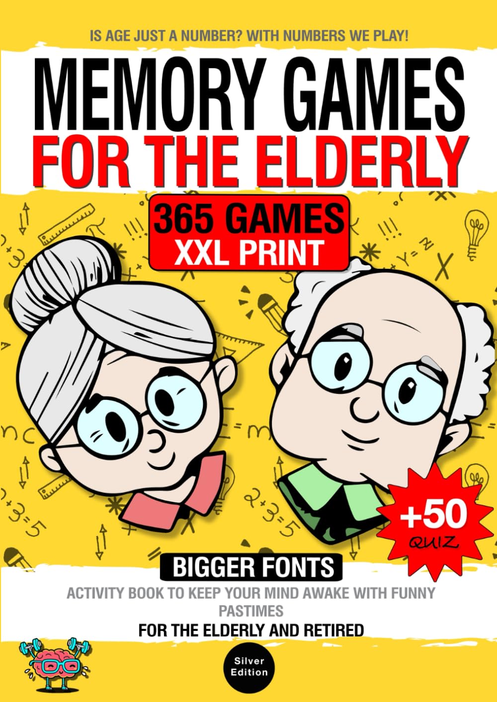 Memory Games For The Elderly: Activity Book To Keep Your Mind Awake With Funny Pastimes For The Elderly And Retired. 365 Exciting and Logical Contents ... XXL Size, Puzzle Activity Book for Seniors