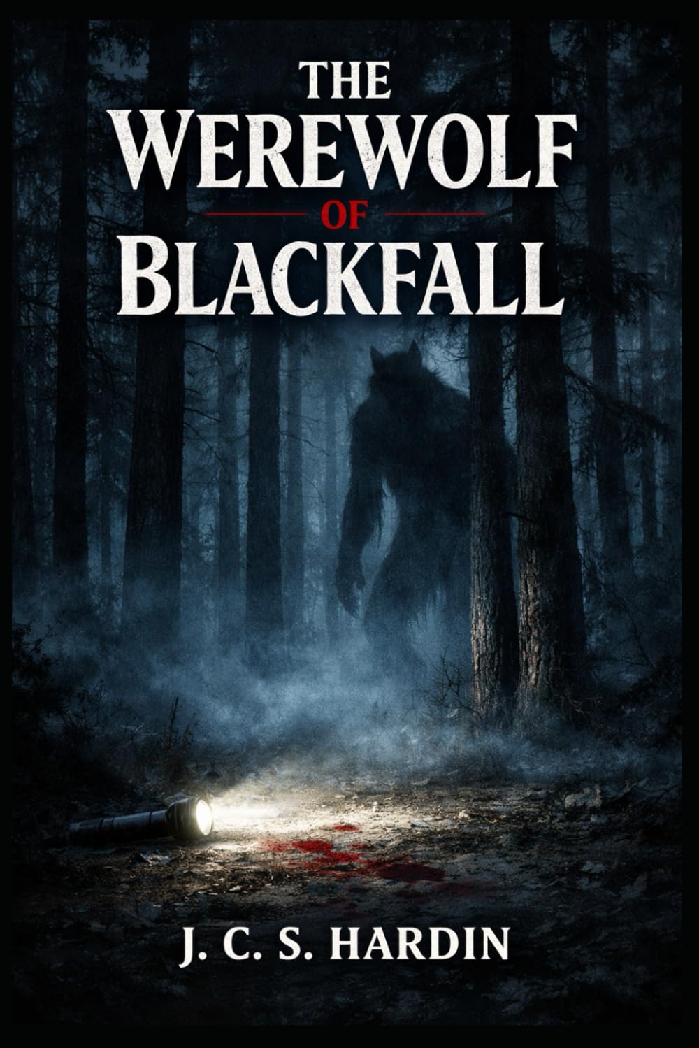 THE WEREWOLF OF BLACKFALL (Werewolf Horror Stories)