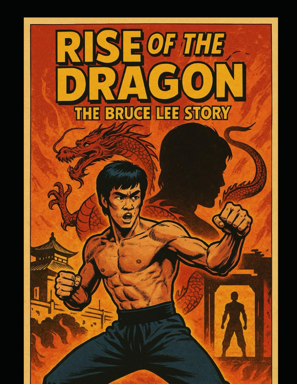 RISE OF THE DRAGON: The Bruce Lee Story