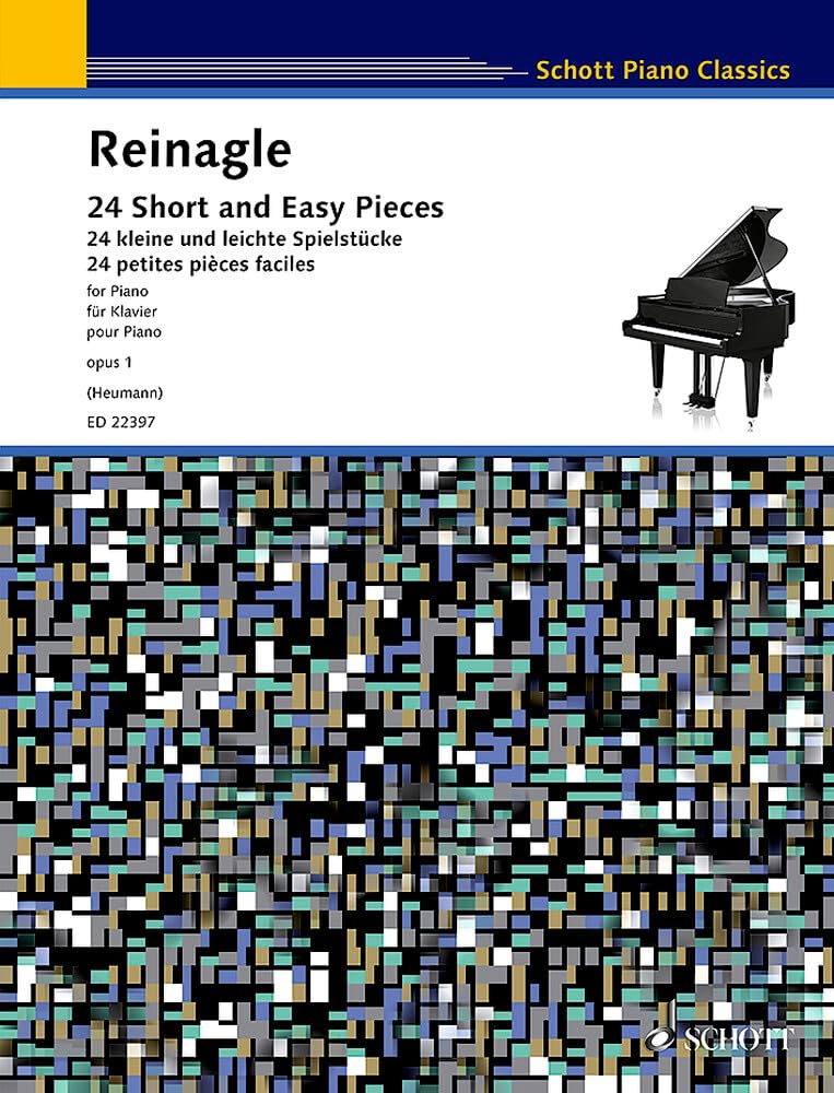 24 Short and Easy Pieces for Piano, Op. 1: Intended First Lessons for the Pianoforte