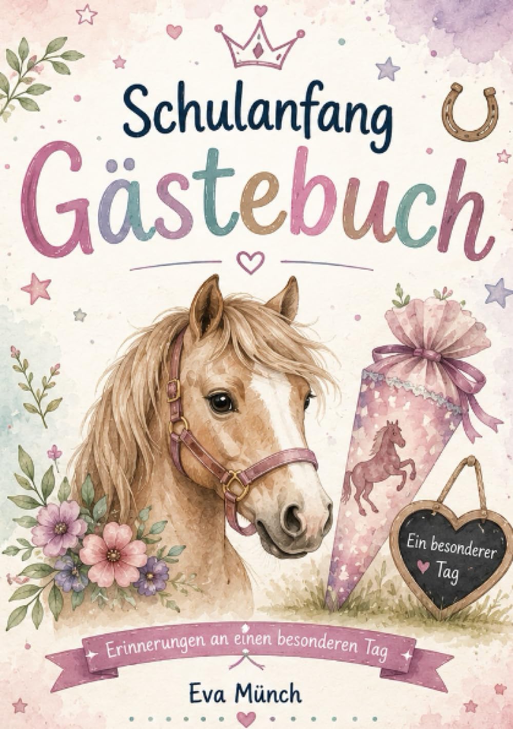 Gästebuch Schulanfang Thema Pferde: A5, blanko Seiten zum selbst gestalten, für Glückwünsche und Erinnerungen
