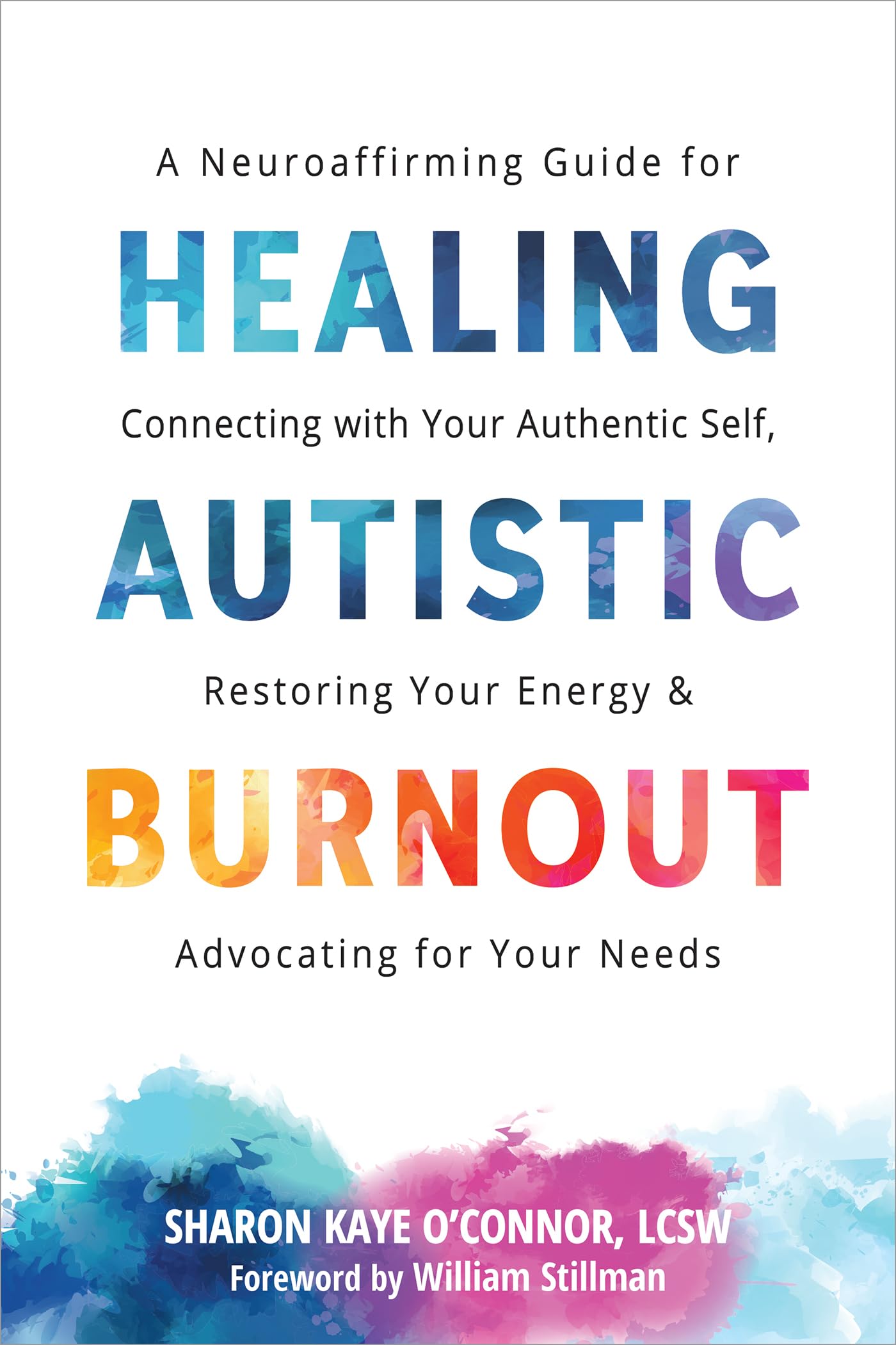 Healing Autistic Burnout by Sharon K. O'Connor (Paperback Book)