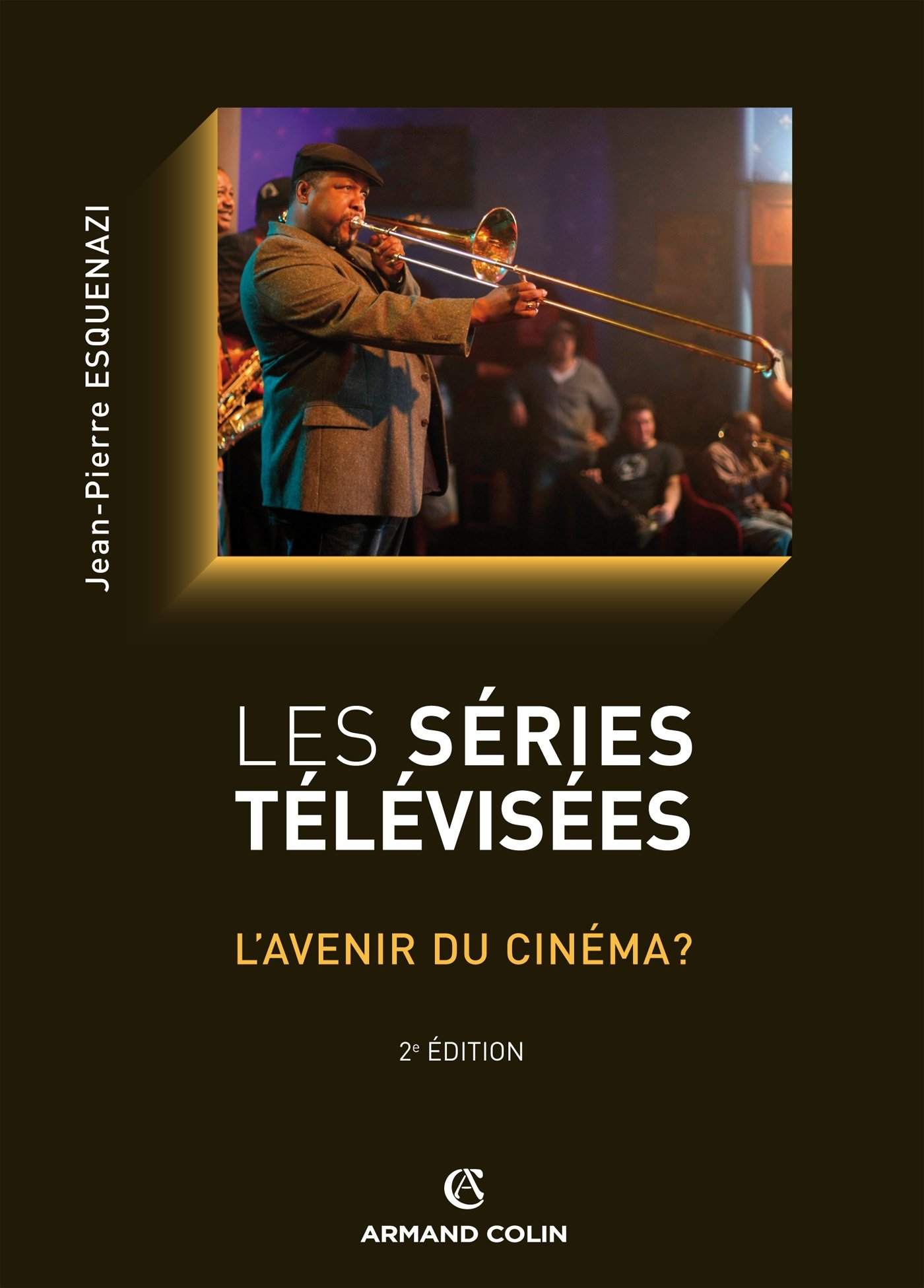 Les séries télévisées l'avenir du cinéma décoder les nouvelles écritures de fiction