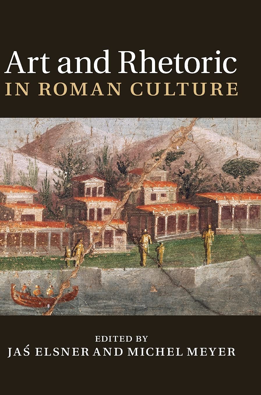 Art and Rhetoric in Roman Culture