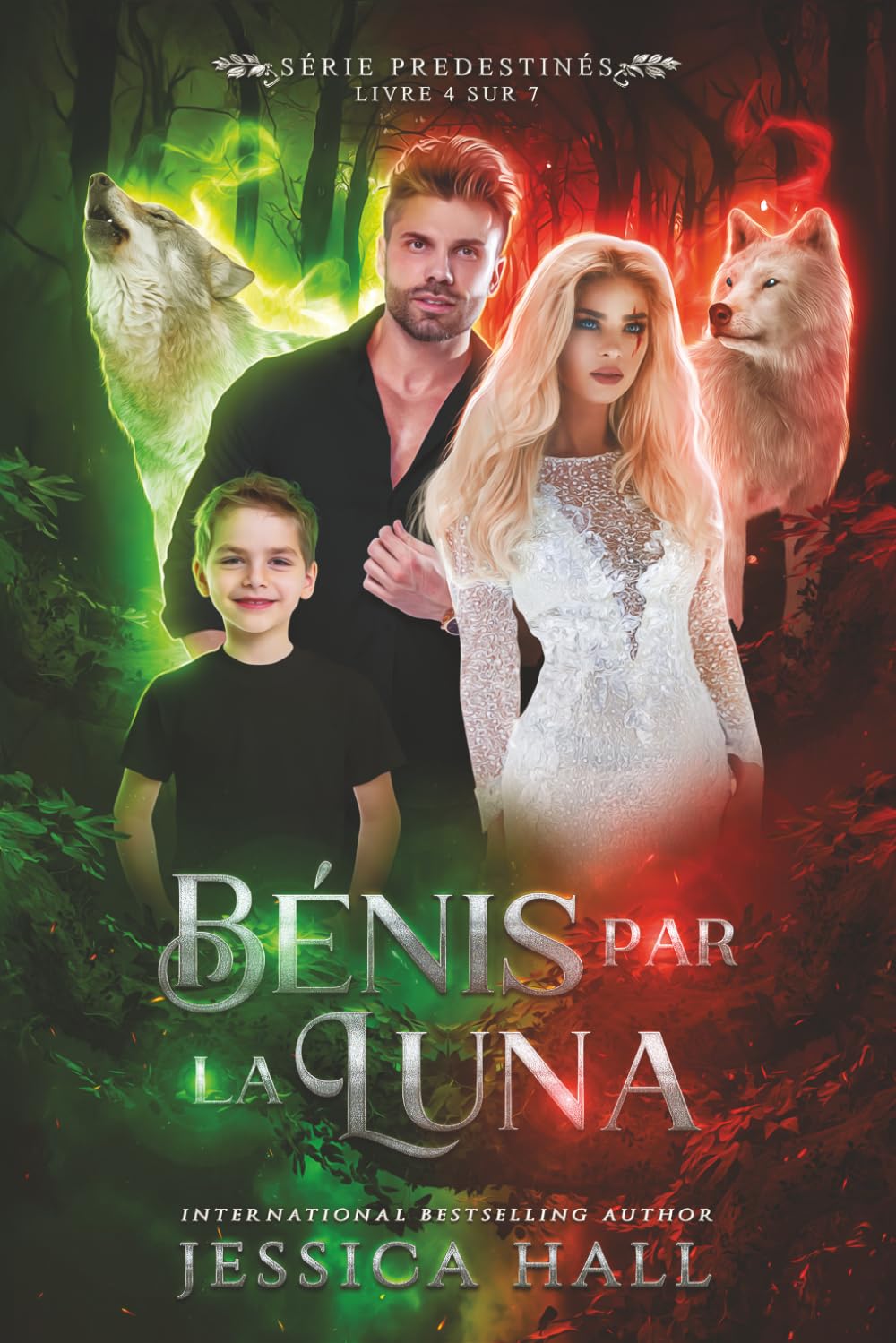 Bénis par la Luna: Livre 4 Série Prédestinés