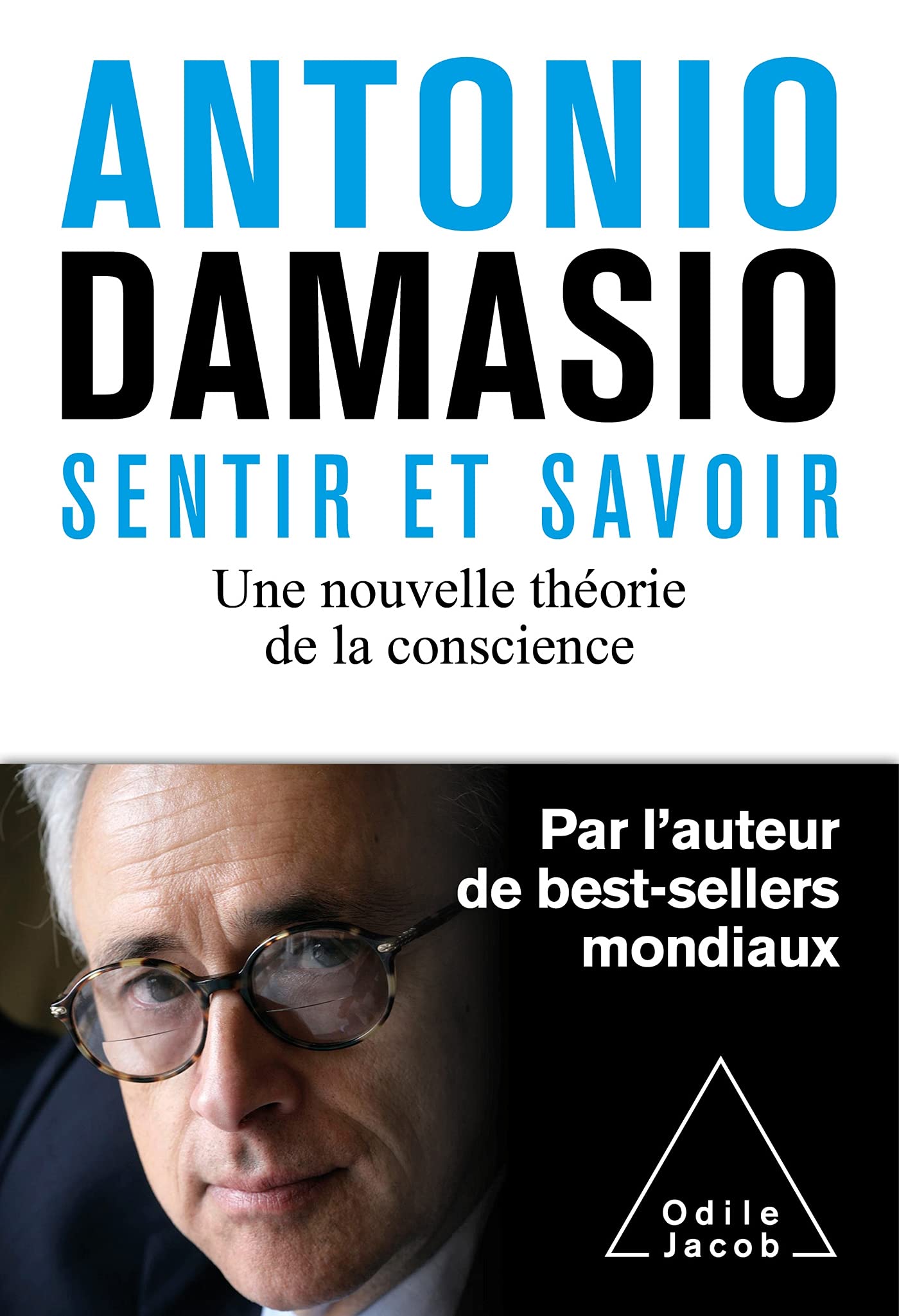 Sentir et savoir: Une nouvelle théorie de la conscience