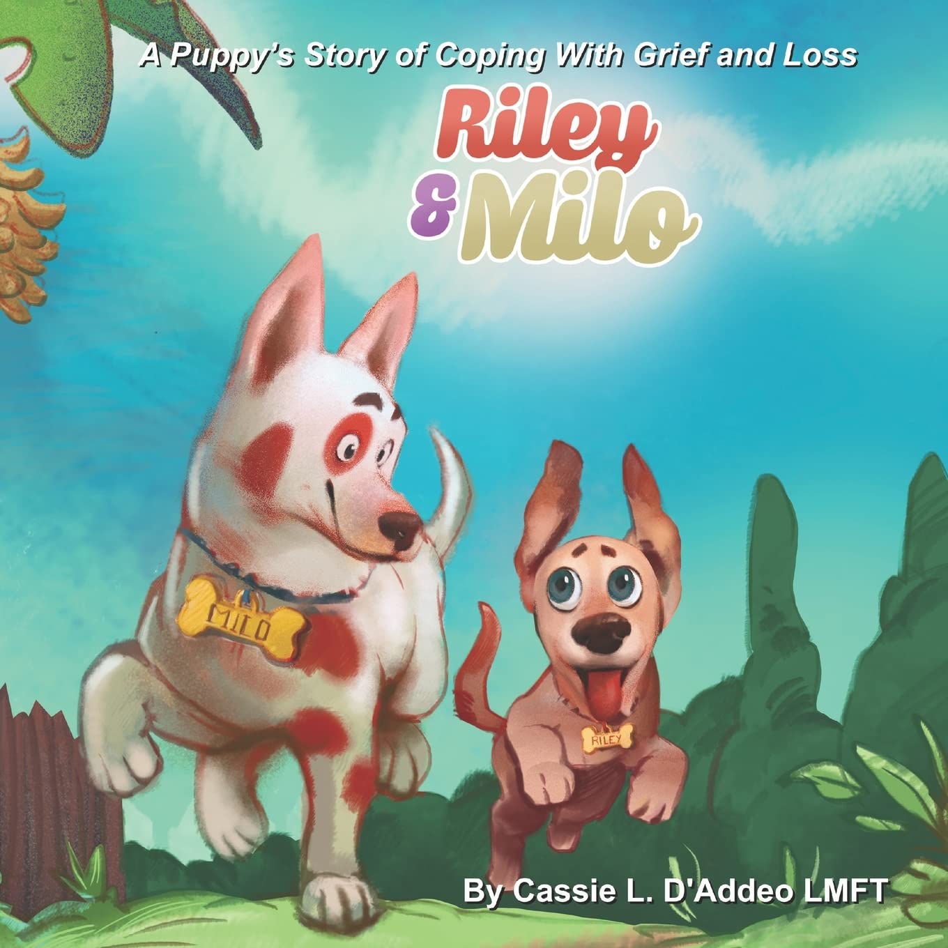 Riley and Milo: A Puppy’s Story of Coping With Grief and Loss: D'Addeo ...