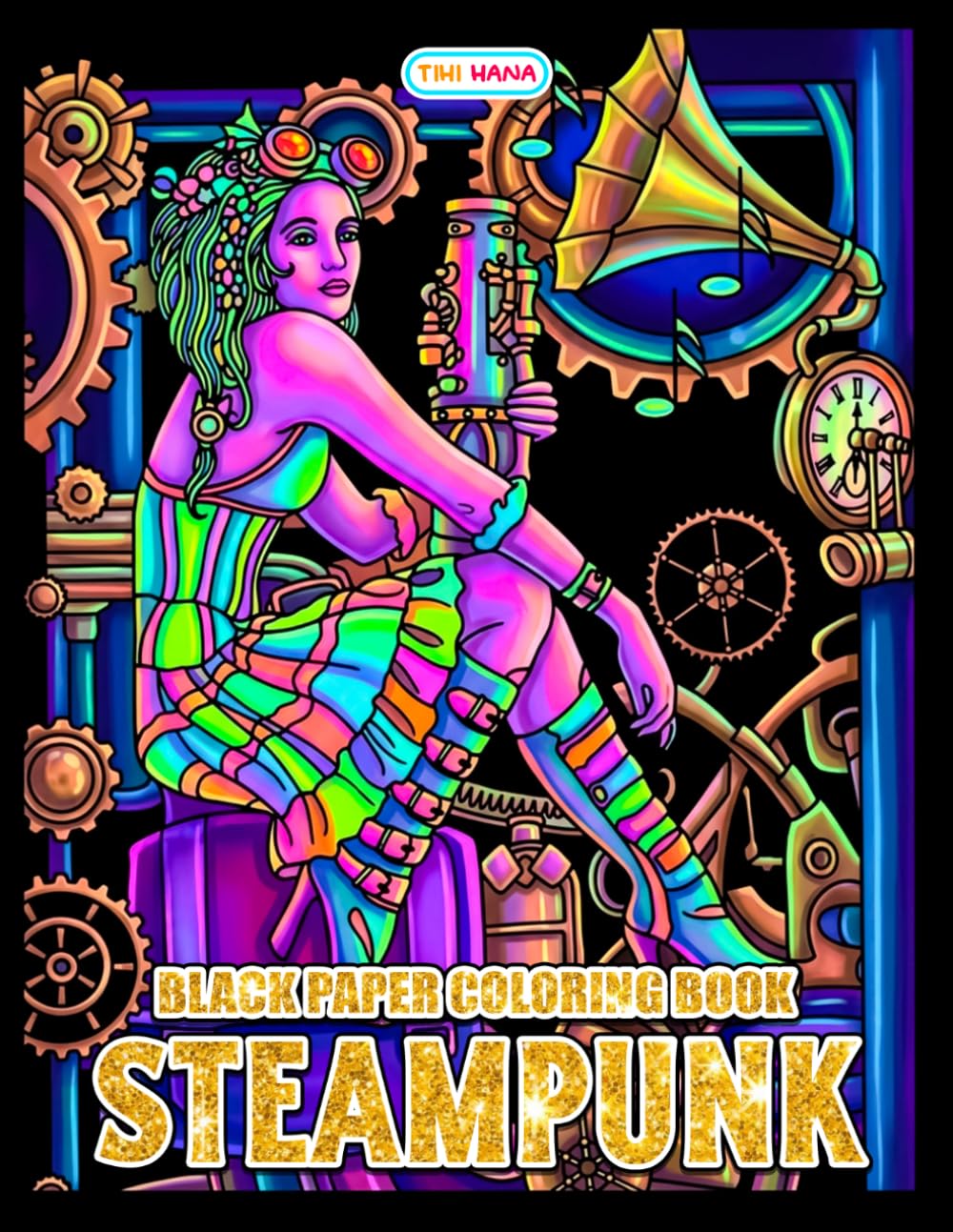Steampunk Black Paper Coloring Book: Victorian Machines, Clockwork Gears, and Fantasy Designs
