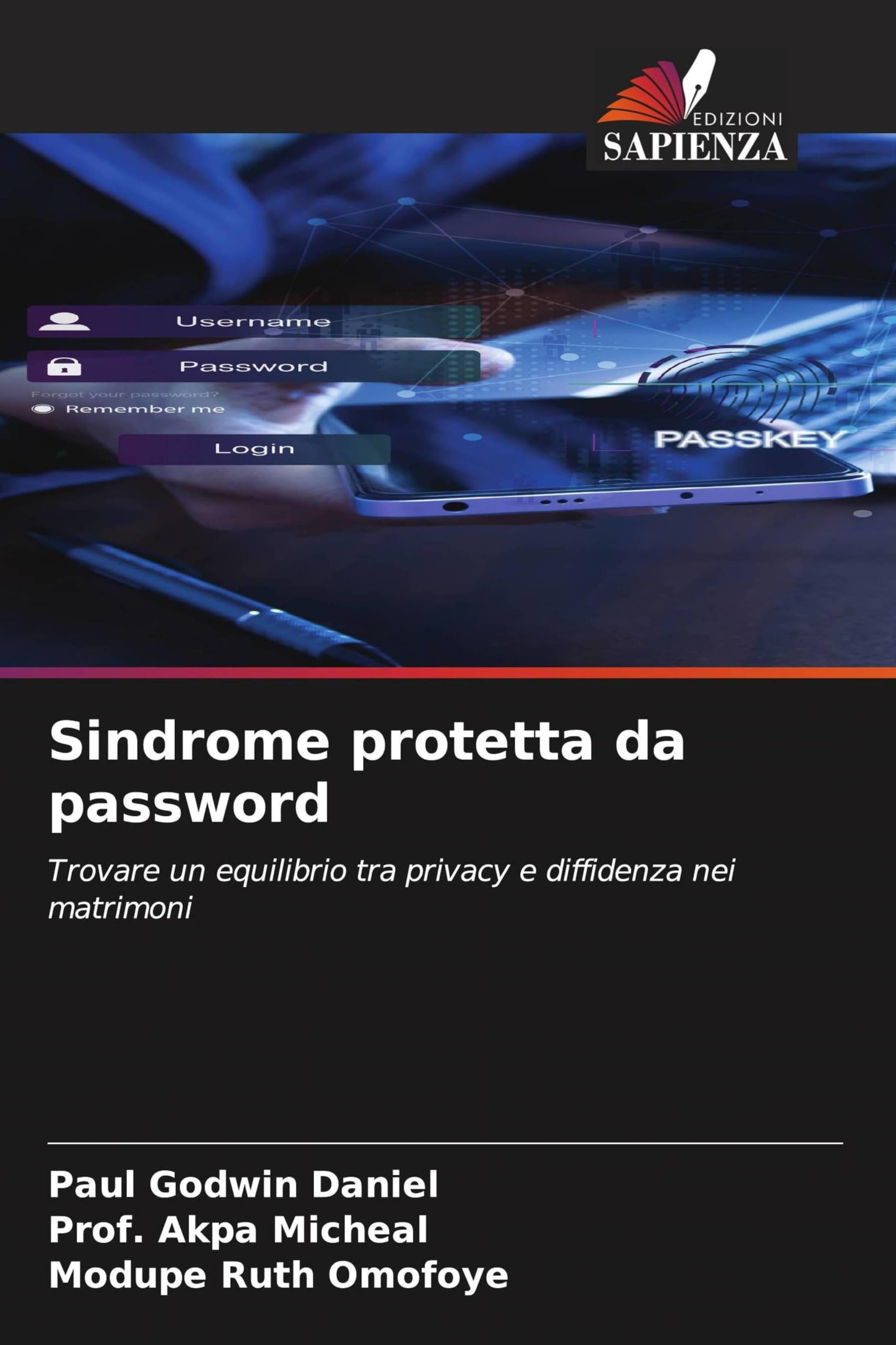 Sindrome protetta da password: Trovare un equilibrio tra privacy e diffidenza nei matrimoni
