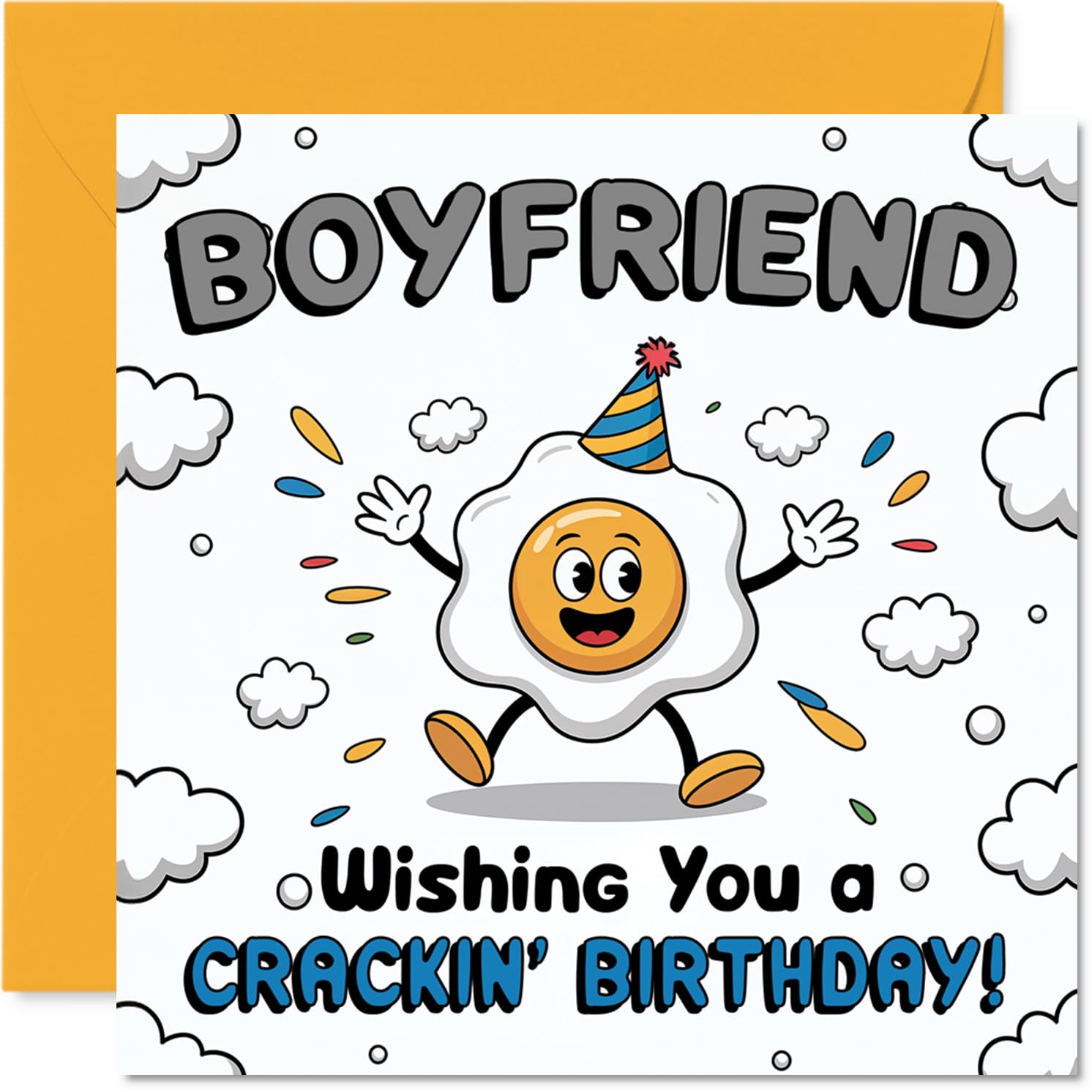 Funny Birthday Card for Boyfriend - Egg-cellent Birthday Wishes - Cartoon Egg in Party Hat with Cheeky Grin - 145mm Square, Envelope Included