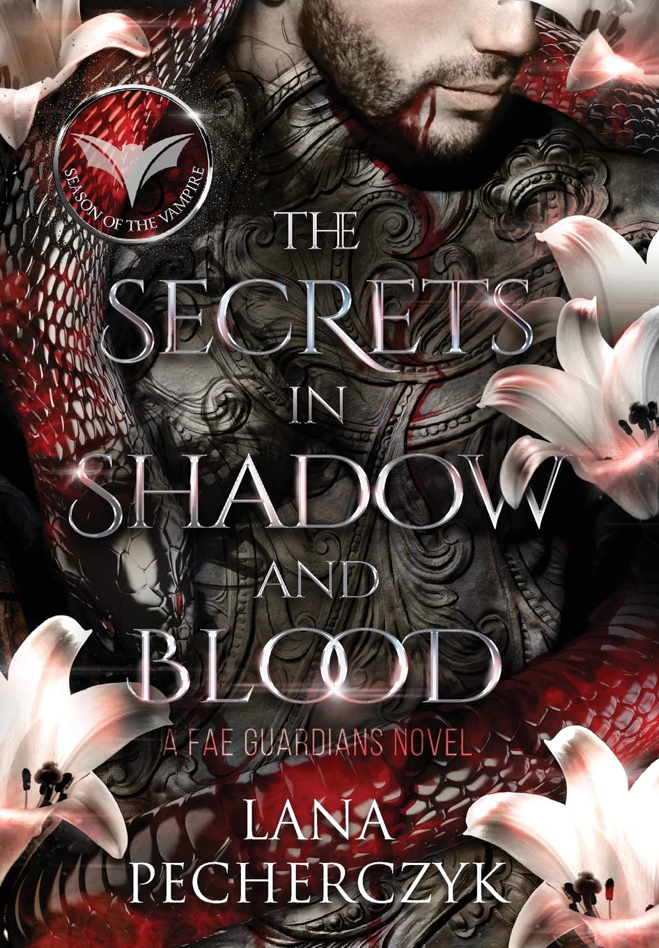 The Secrets in Shadow and Blood: Season of the Vampire: 4 (Fae Guardians)