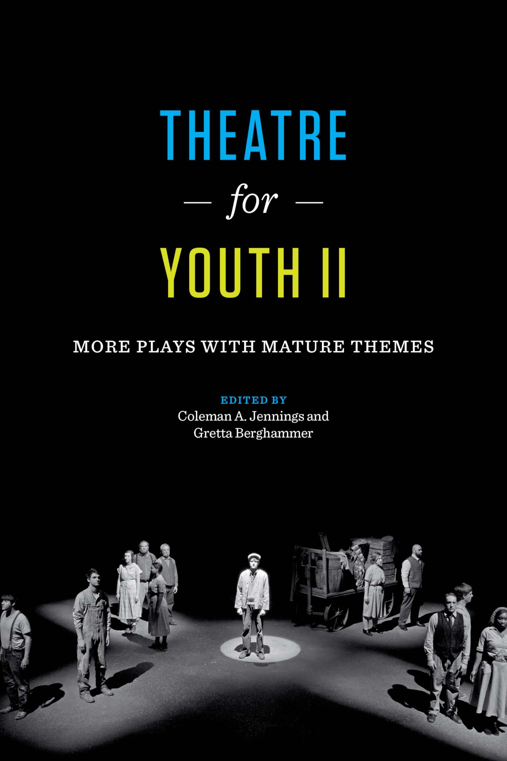 Theatre for Youth II: More Plays with Mature Themes (Louann Atkins Temple Women & Culture Series, 41)